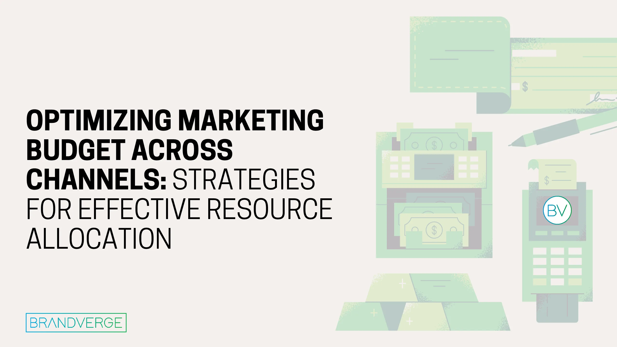 Optimizing Marketing Budget Across Channels: Strategies for Effective Resource Allocation