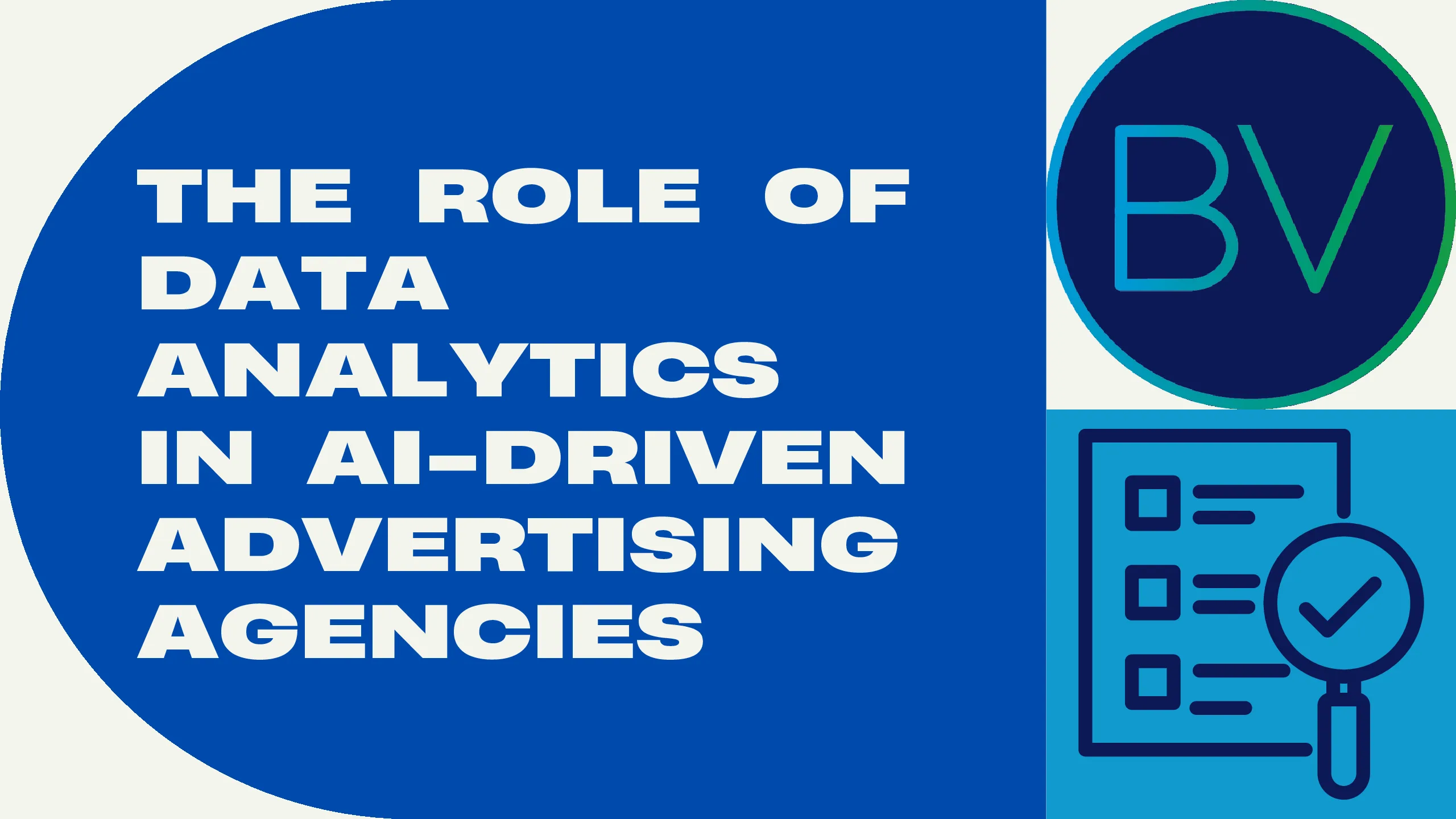 The Role of Data Analytics in AI-Driven Advertising Agencies