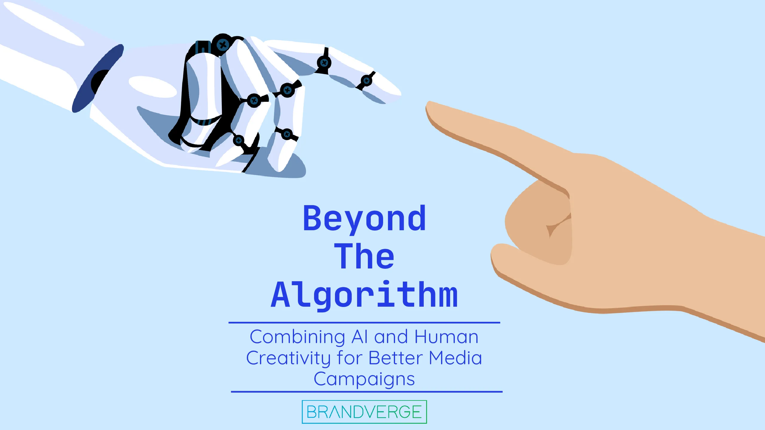 Beyond the Algorithm: Combining AI and Human Creativity for Better Media Campaigns in 2024 and Beyond