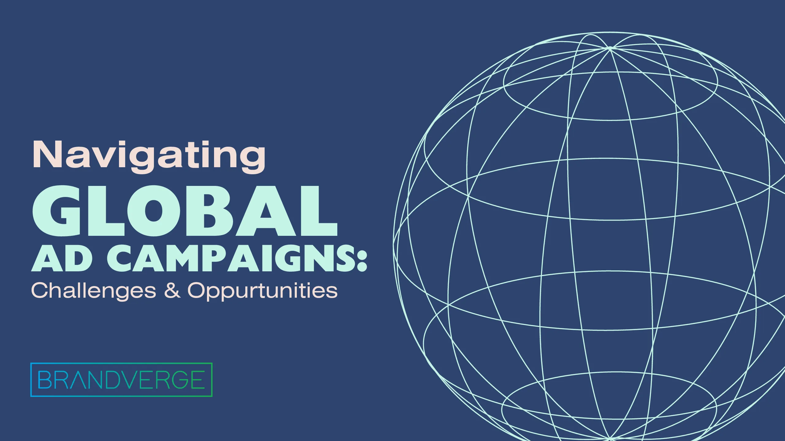 Navigating Global Marketing Campaigns: Strategies for the International Market